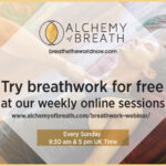 Alchemy of Breath - Try Breathwork for free at our weekly online sessions